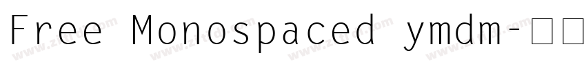 Free Monospaced ymdm字体转换